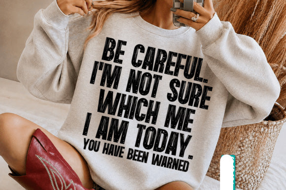 Be Careful Graphic Tee