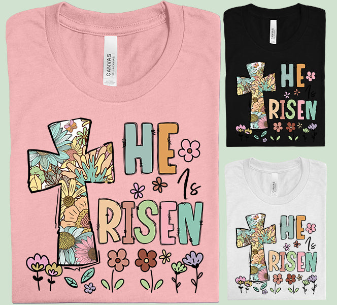 He is Risen Graphic Tee