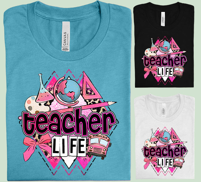 Teacher Life Graphic Tee