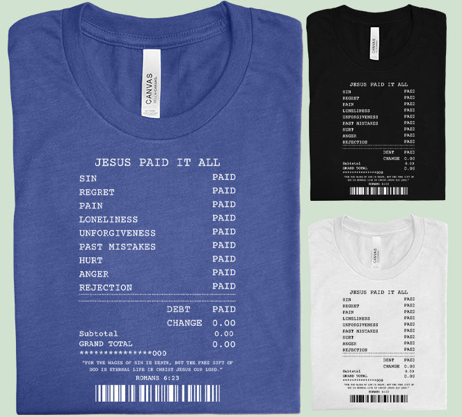 Jesus Paid It All Graphic Tee