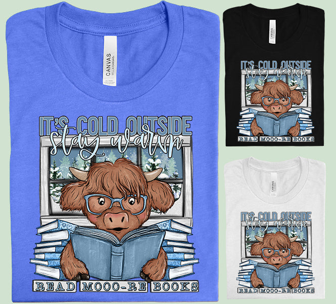 It's Cold Outside Graphic Tee