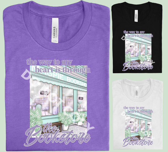 The Way to My Heart is Through the Bookstore Graphic Tee