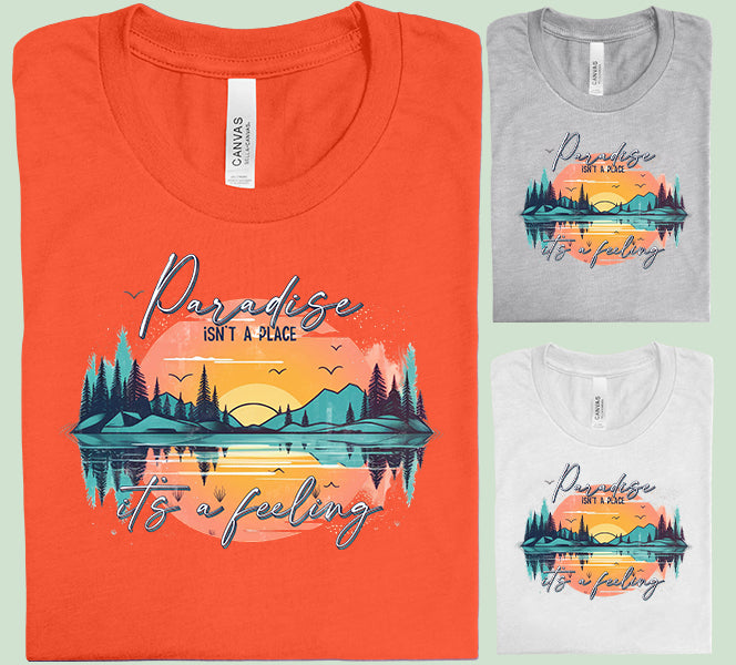 Paradise Isn't a Place Graphic Tee