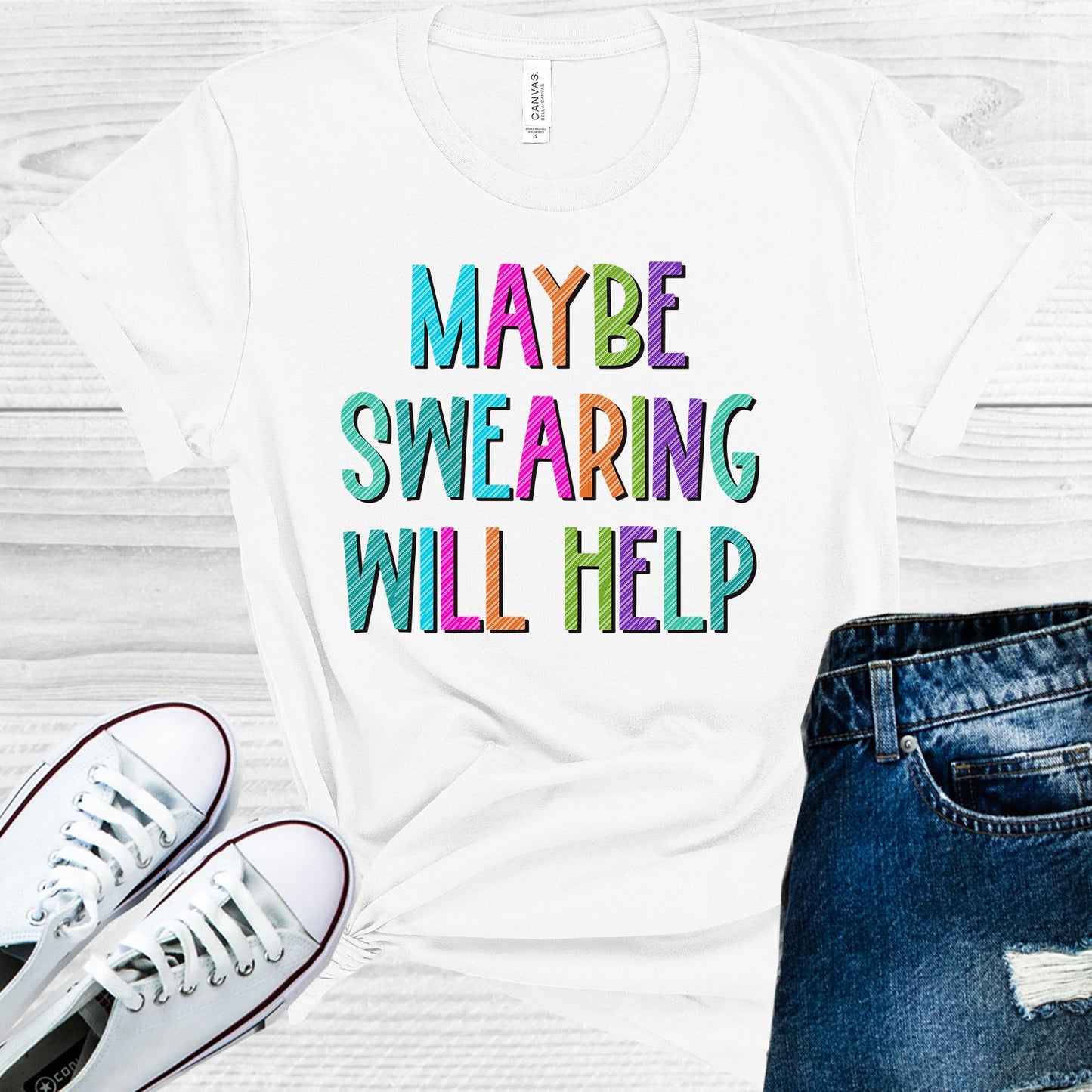 Maybe Swearing Will Help Graphic Tee Graphic Tee