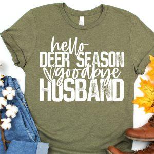 Hello Deer Season Goodbye Husband Graphic Tee Graphic Tee