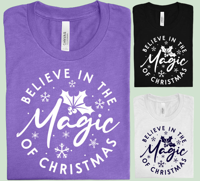 Believe in the Magic of Christmas Graphic Tee