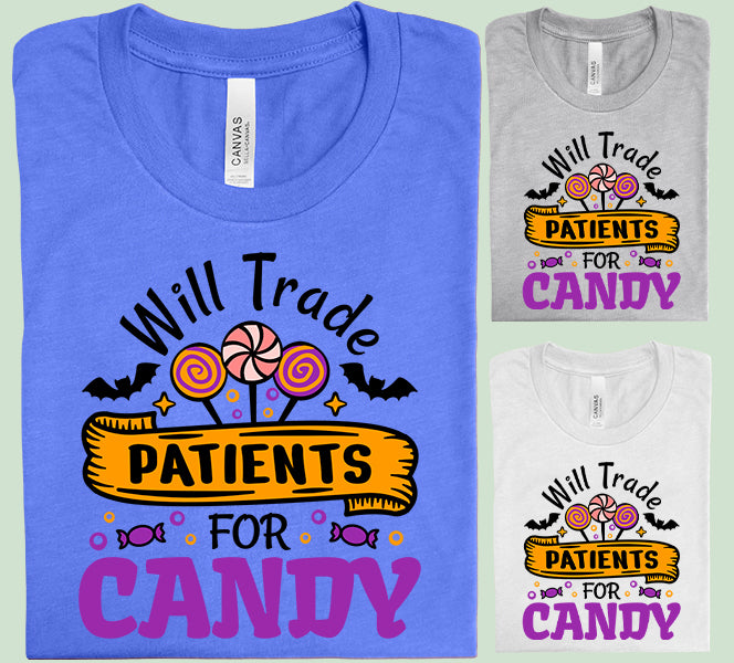Will Trade Patients for Candy Graphic Tee