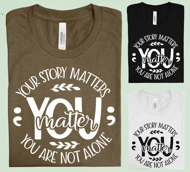 You Matter Graphic Tee Graphic Tee