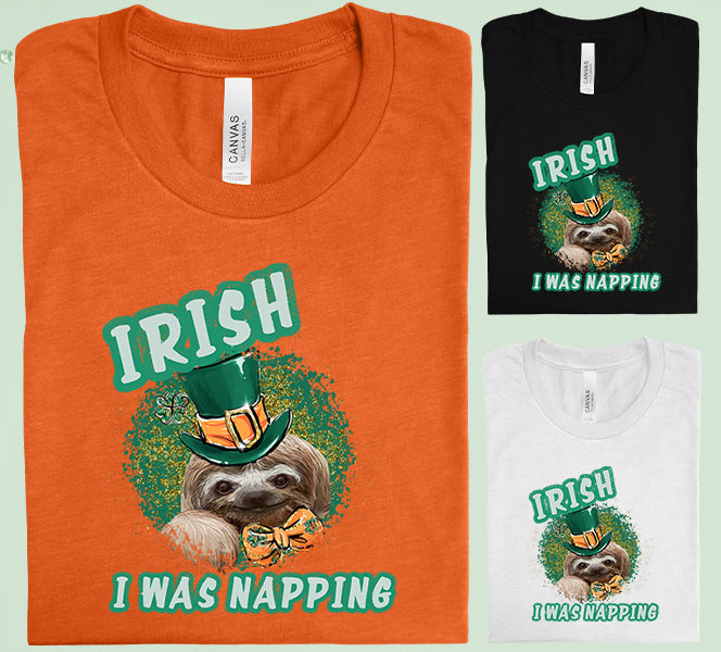 Irish I Was Napping Graphic Tee Graphic Tee