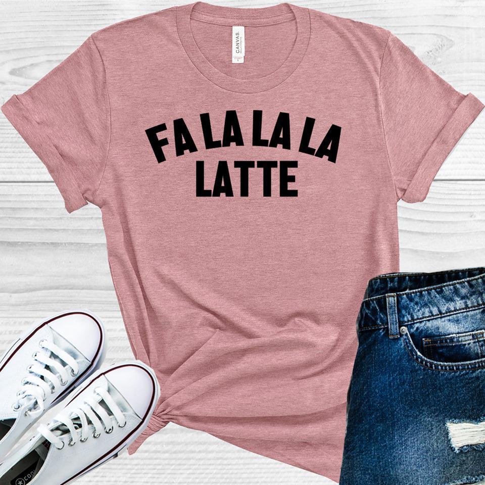 Fa La Latte Graphic Tee Graphic Tee