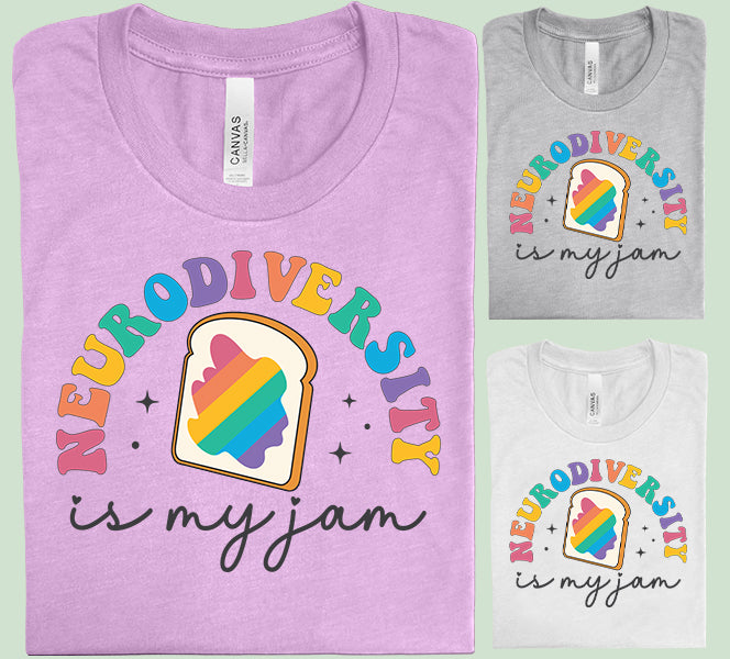 Neurodiversity is My Jam Graphic Tee