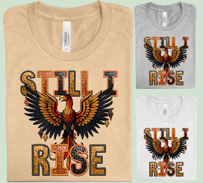 Still I Rise Graphic Tee