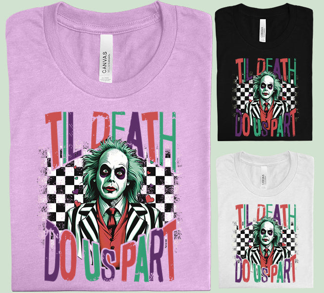 Til Death Do Us Part Graphic Tee