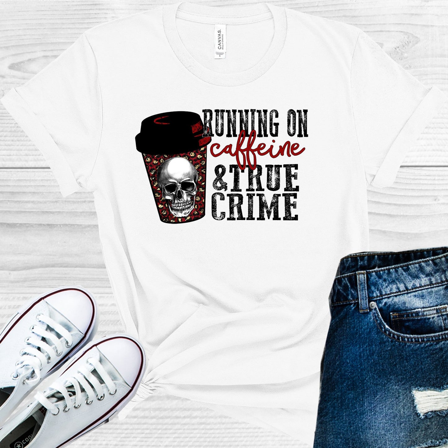 Running On Caffeine And True Crime Graphic Tee Graphic Tee