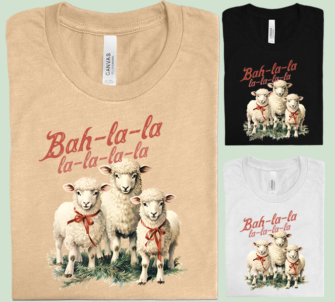 Bah la la la la Graphic Tee