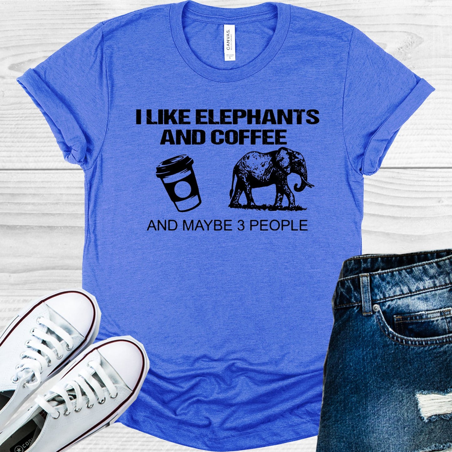 I Like Elephants And Coffee Maybe 3 People Graphic Tee Graphic Tee