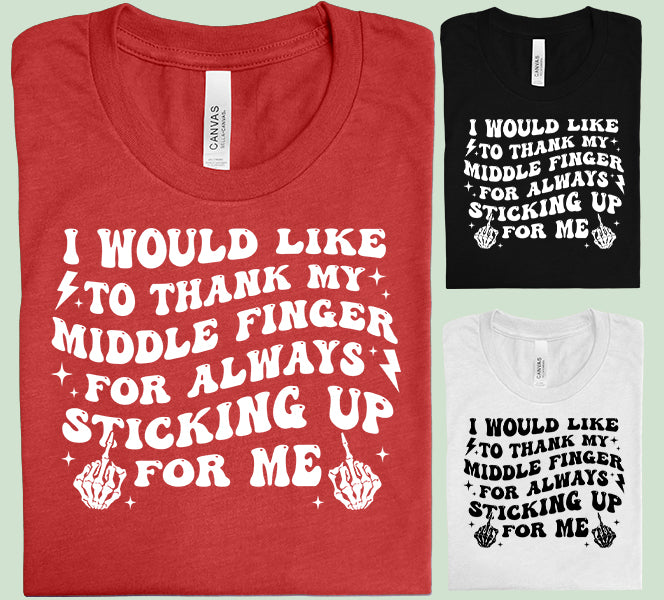 I Would Like to Thank My Middle Finger Graphic Tee