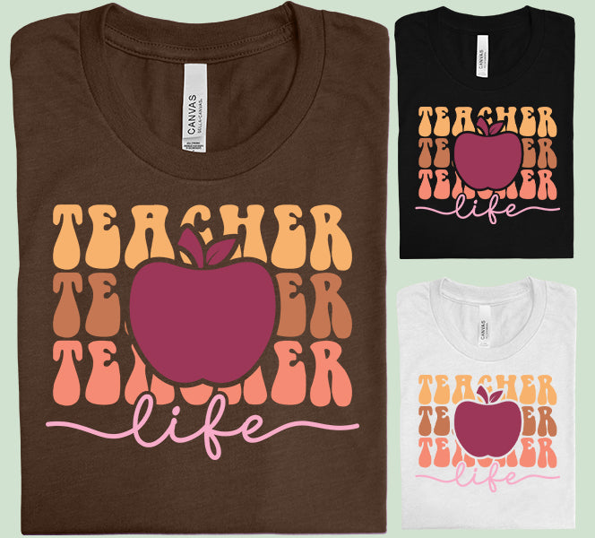 Teacher Life Graphic Tee