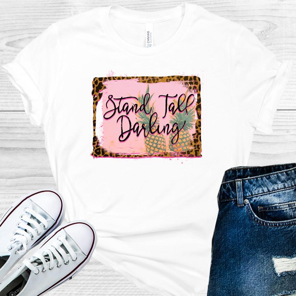 Stand Tall Darling Graphic Tee Graphic Tee