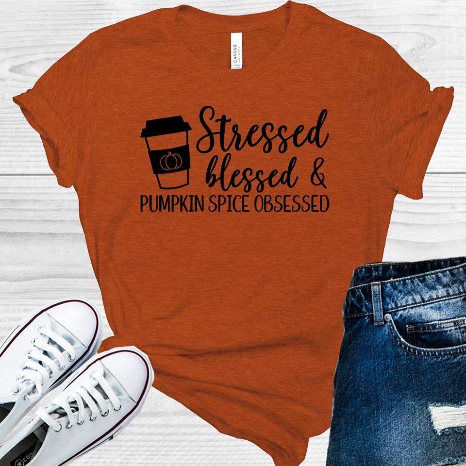 Stressed Blessed & Pumpkin Spice Obsessed Graphic Tee Graphic Tee