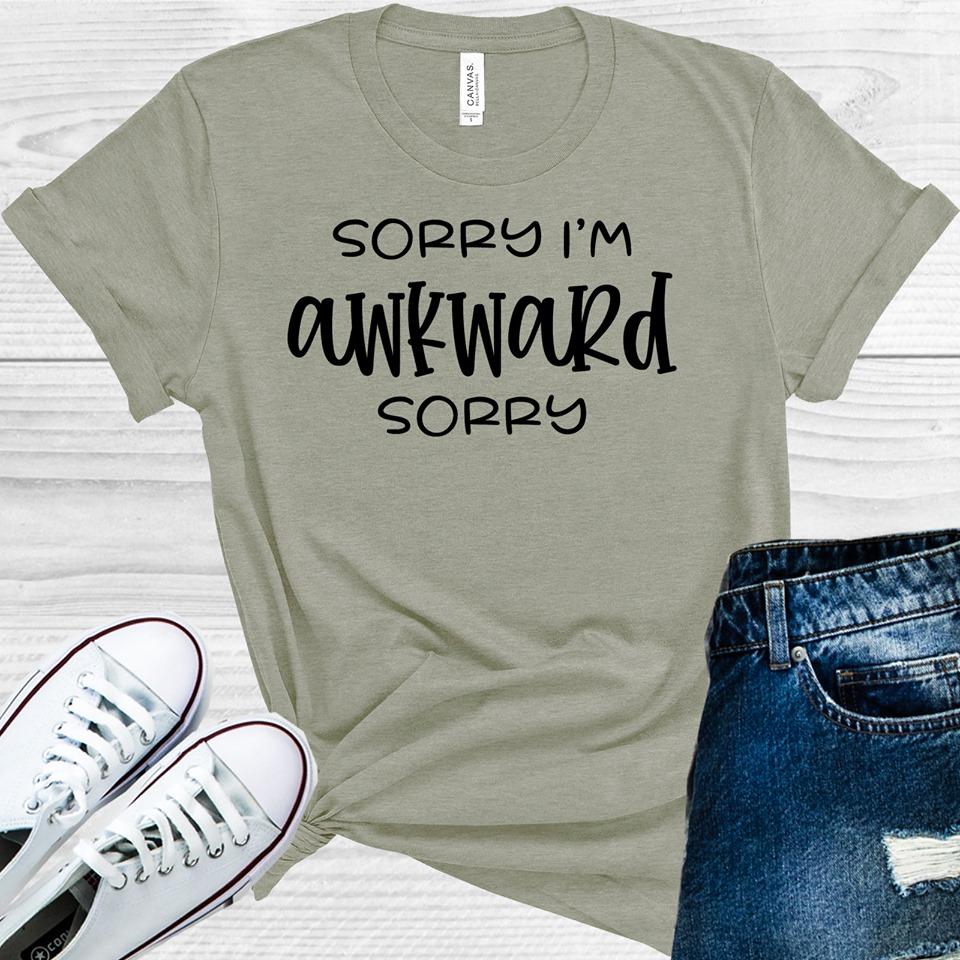 Sorry Im Awkward Graphic Tee Graphic Tee
