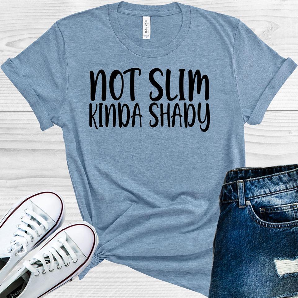 Not Slim Kinda Shady Graphic Tee Graphic Tee