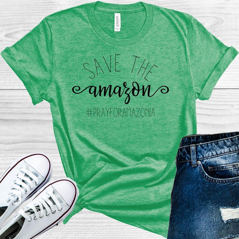 Save The Amazon #prayforamazonia Graphic Tee Graphic Tee