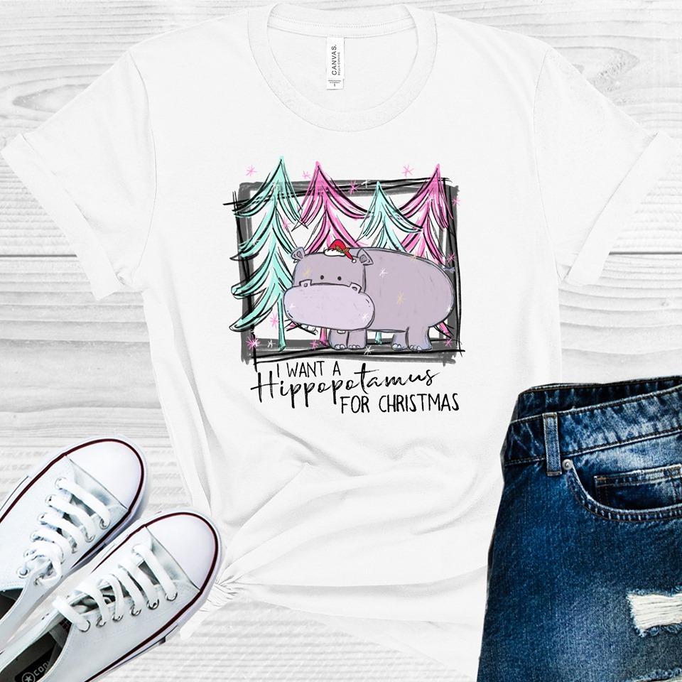 I Want A Hippopotamus For Christmas Graphic Tee Graphic Tee