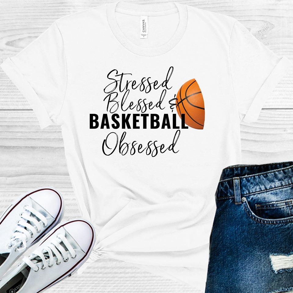 Stressed Blessed & Basketball Obsessed Graphic Tee Graphic Tee