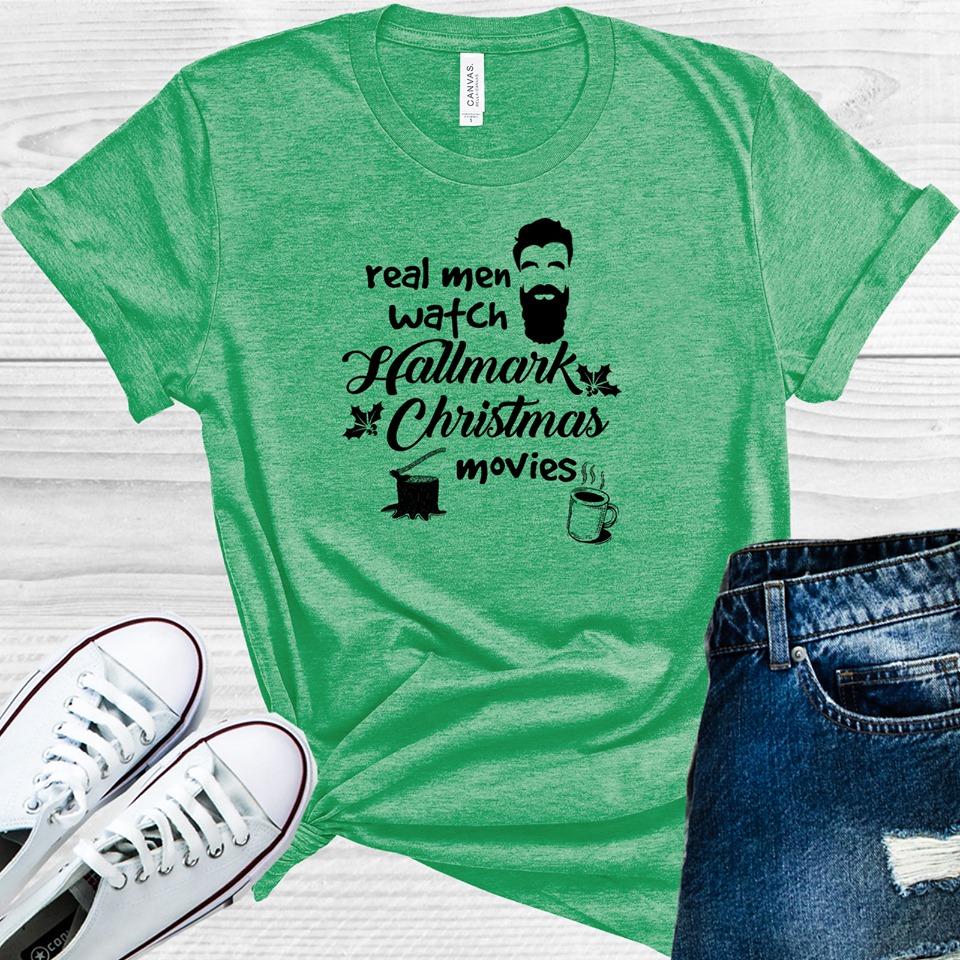 Real Men Watch Hallmark Christmas Movies Graphic Tee Graphic Tee