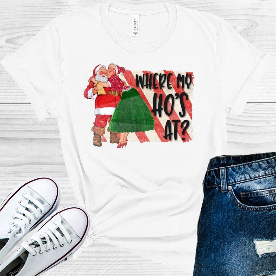 Where My Hos At Graphic Tee Graphic Tee