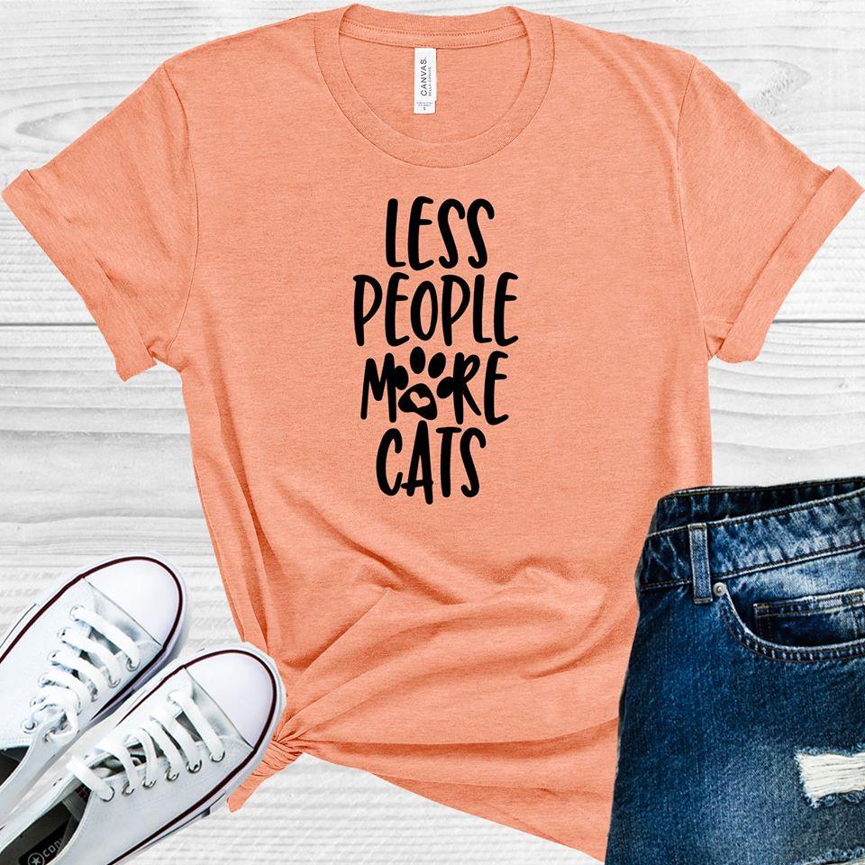Less People More Cats Graphic Tee Graphic Tee