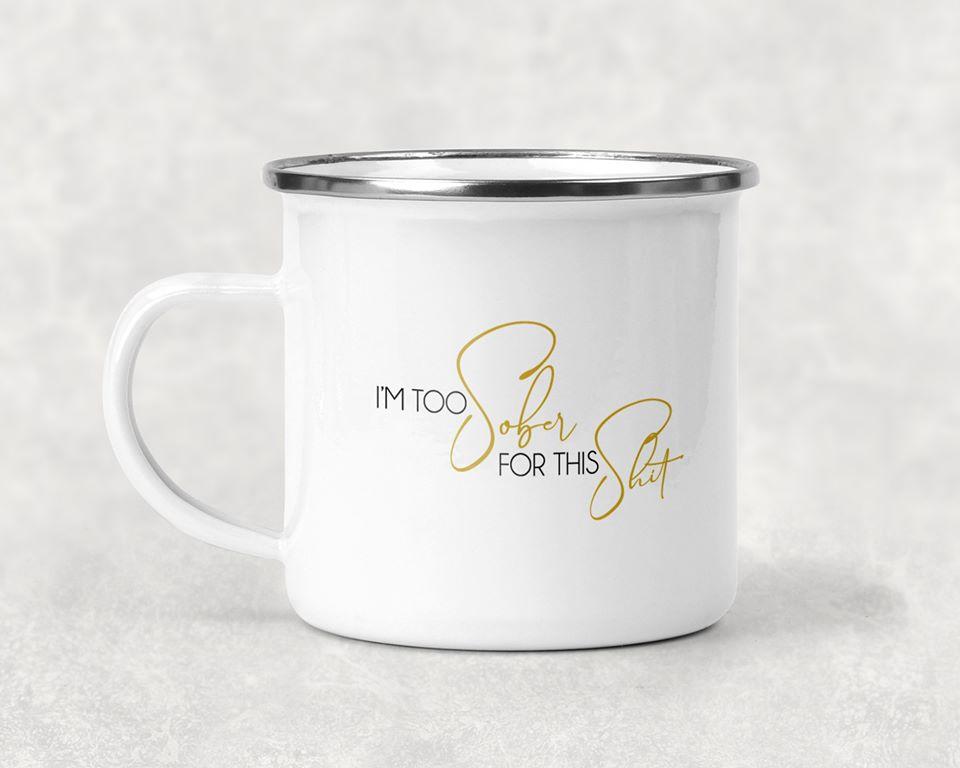 Im Too Sober For This S*** Mug Coffee