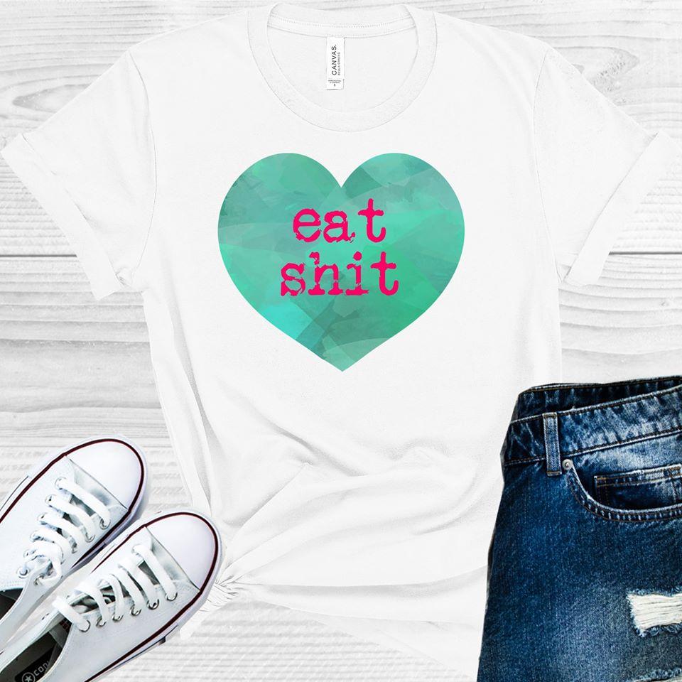Eat Sh** Graphic Tee Graphic Tee