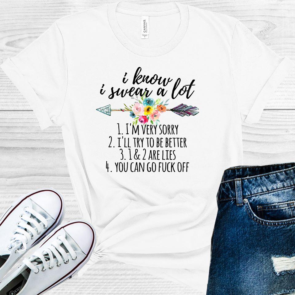 I Know Swear A Lot Graphic Tee Graphic Tee