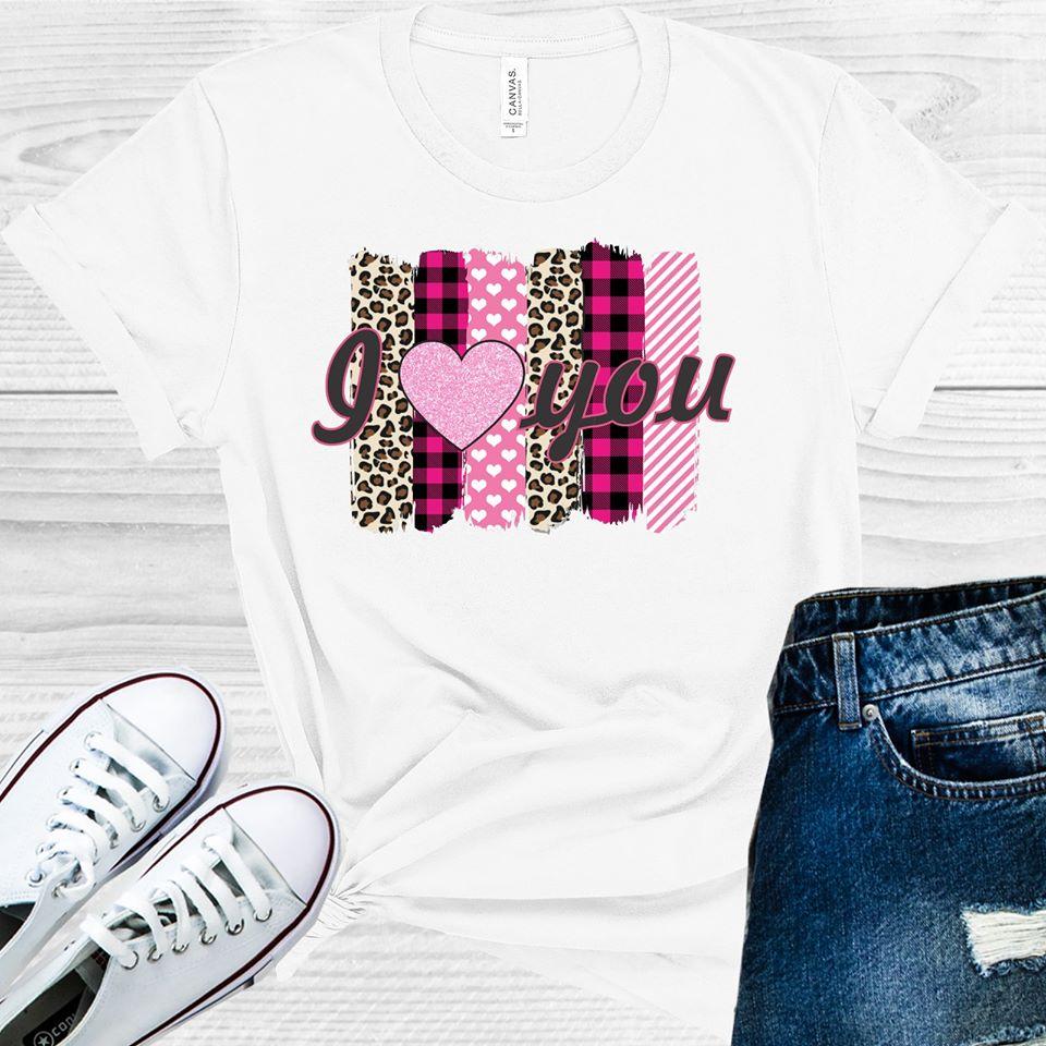 I Love You Graphic Tee Graphic Tee