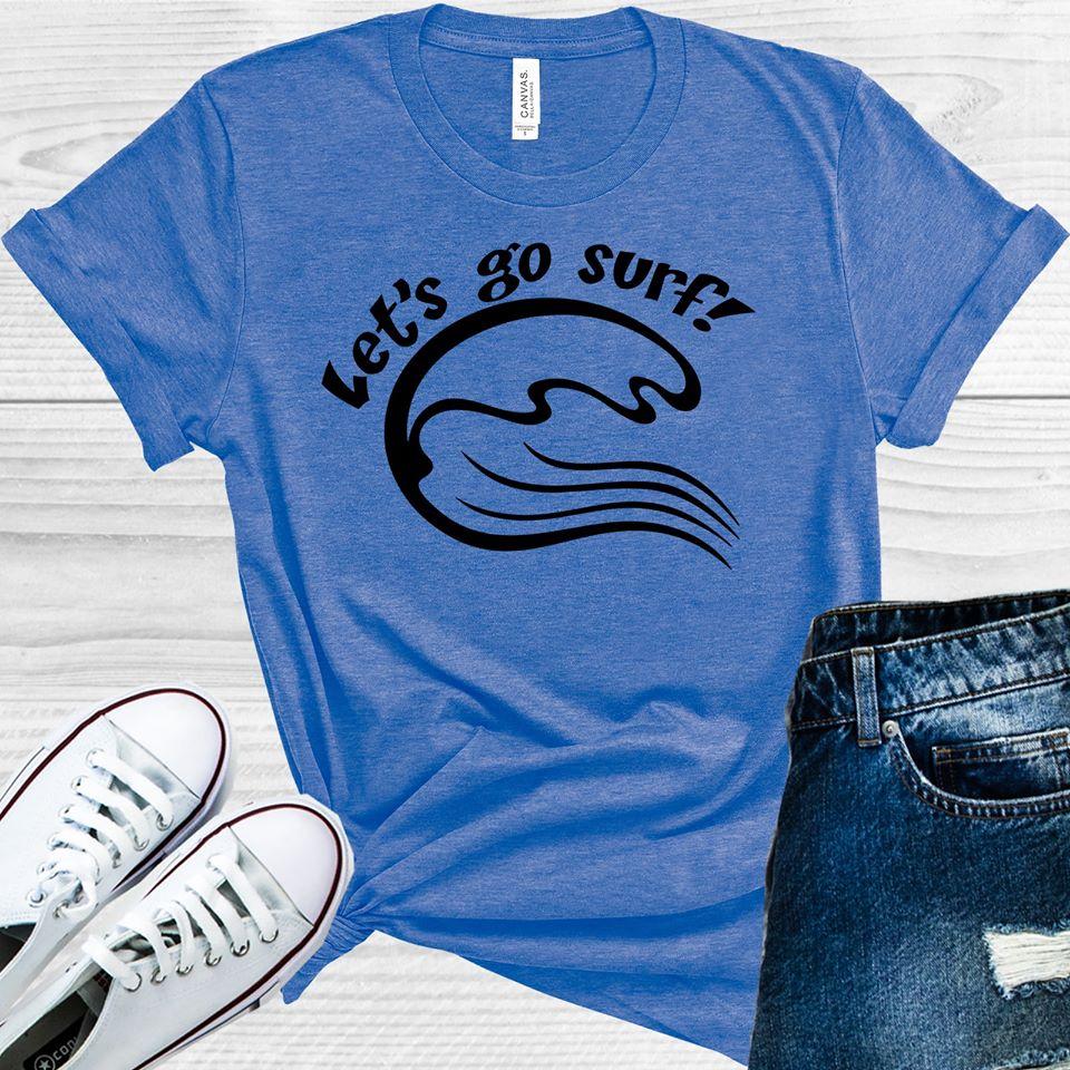 Lets Go Surf Graphic Tee Graphic Tee