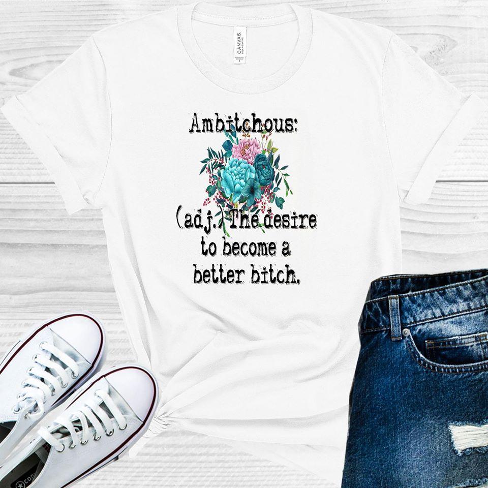 Ambi***ous Graphic Tee Graphic Tee