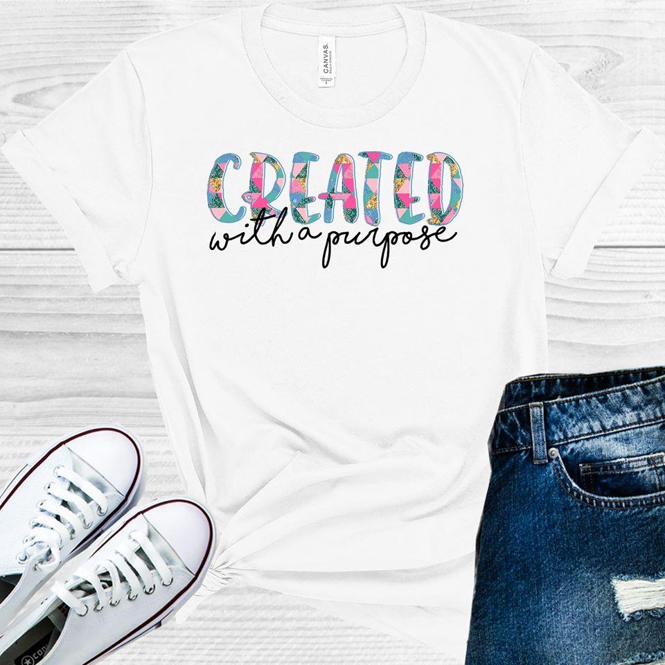Created With A Purpose Graphic Tee Graphic Tee