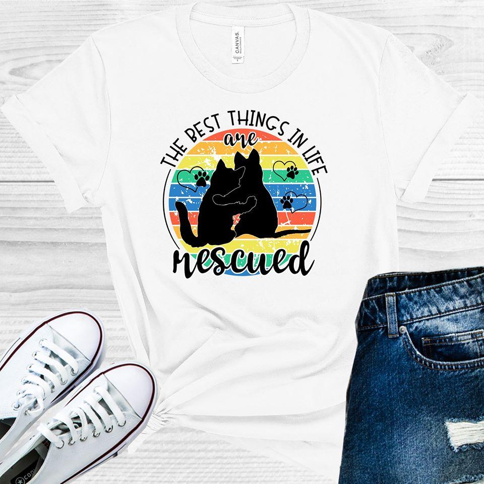The Best Things In Life Are Rescued Graphic Tee Graphic Tee