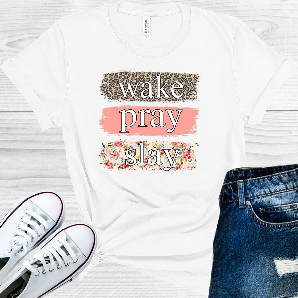 Wake Pray Slay Graphic Tee Graphic Tee