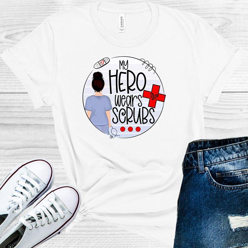 My Hero Wears Scrubs Graphic Tee Graphic Tee