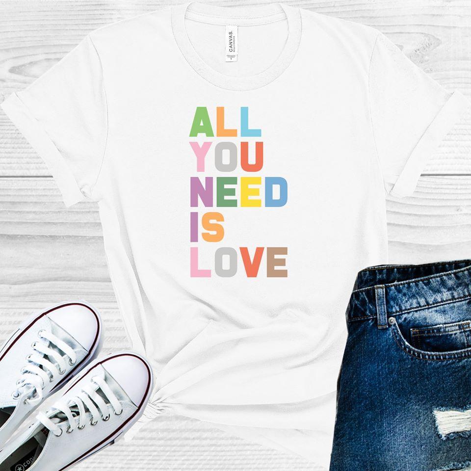 All You Need Is Love Graphic Tee Graphic Tee