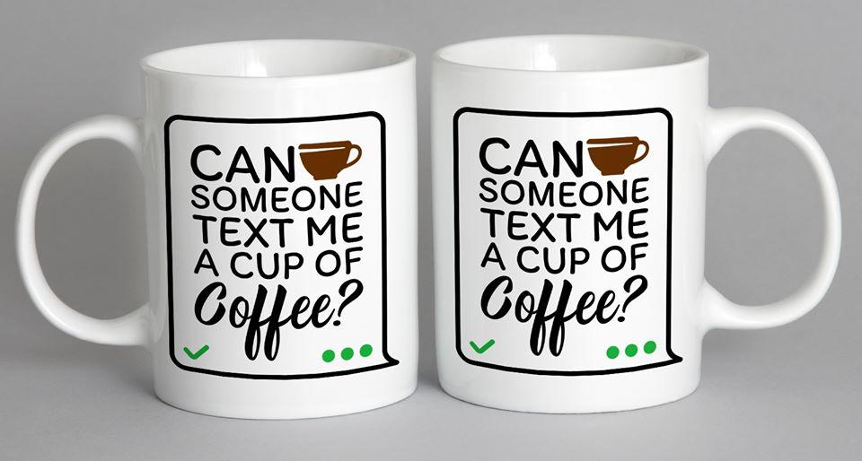 Can Someone Text Me A Cup Of Coffee Mug