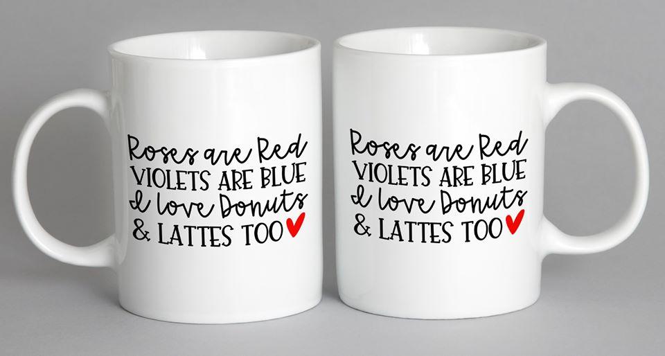 Roses Are Red Violets Blue I Love Donuts And Lattes Too Mug Coffee