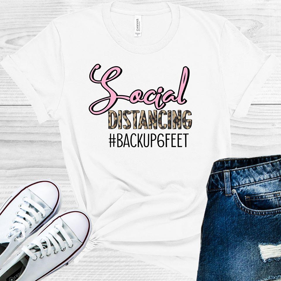 Social Distancing #backup6Feet Graphic Tee Graphic Tee