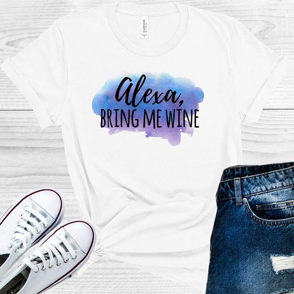 Alexa Bring Me Wine Graphic Tee Graphic Tee