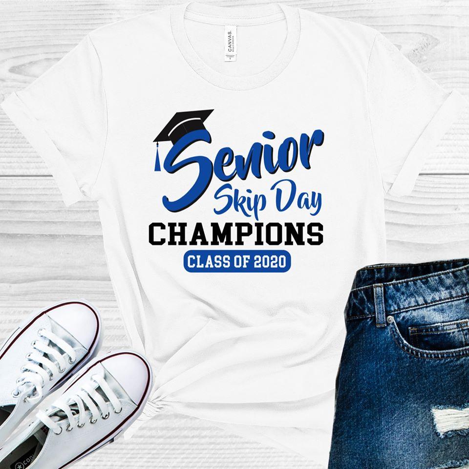 Senior Skip Day Champions Class Of 2020 Graphic Tee Graphic Tee