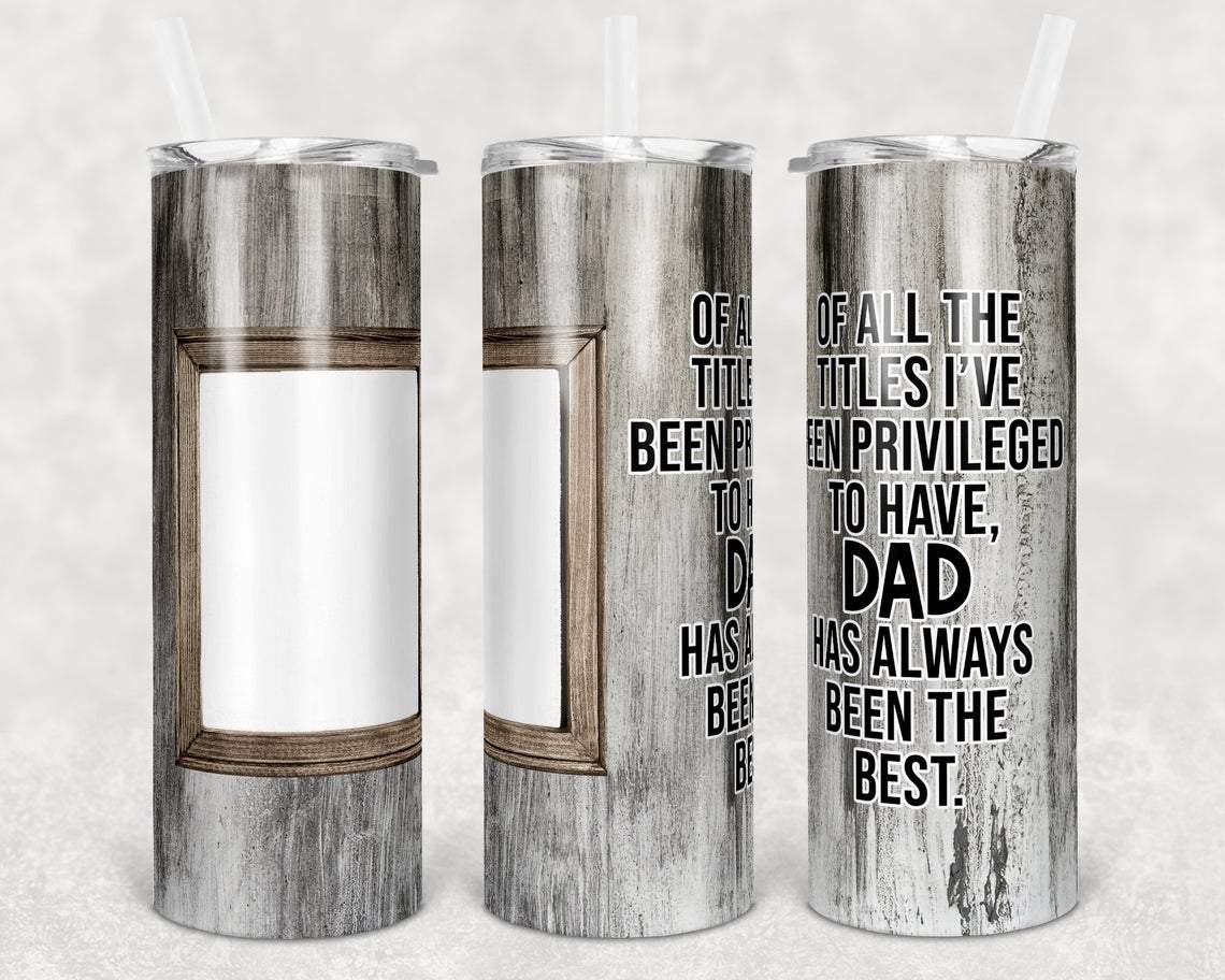 Photo Frame Of All The Titles Dad 20 Oz Skinny Tumbler
