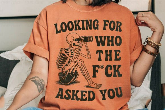 Looking for Who the F*ck Asked You Graphic Tee